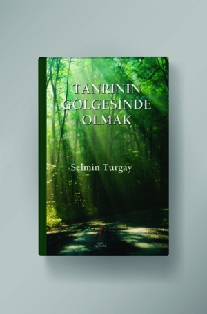 Tanrının Gölgesinde Olmak